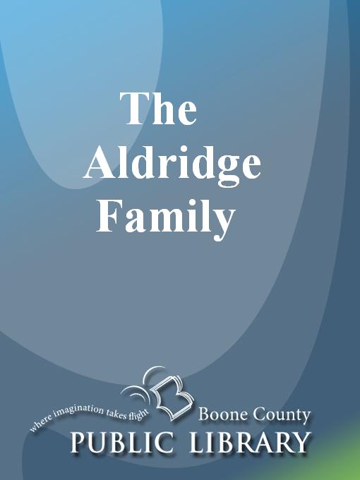 Title details for The Aldridge Family by William Fitzgerald - Available